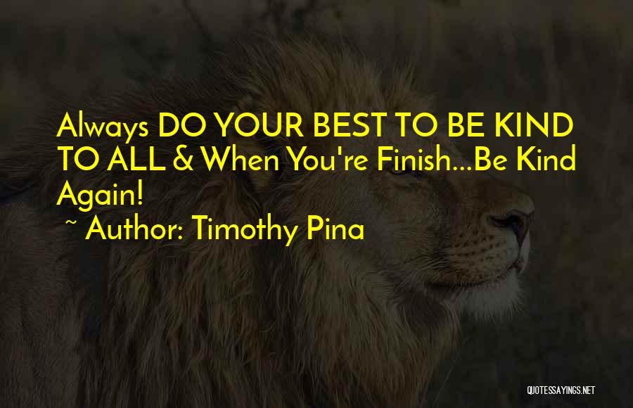 8pm Gmt Quotes By Timothy Pina