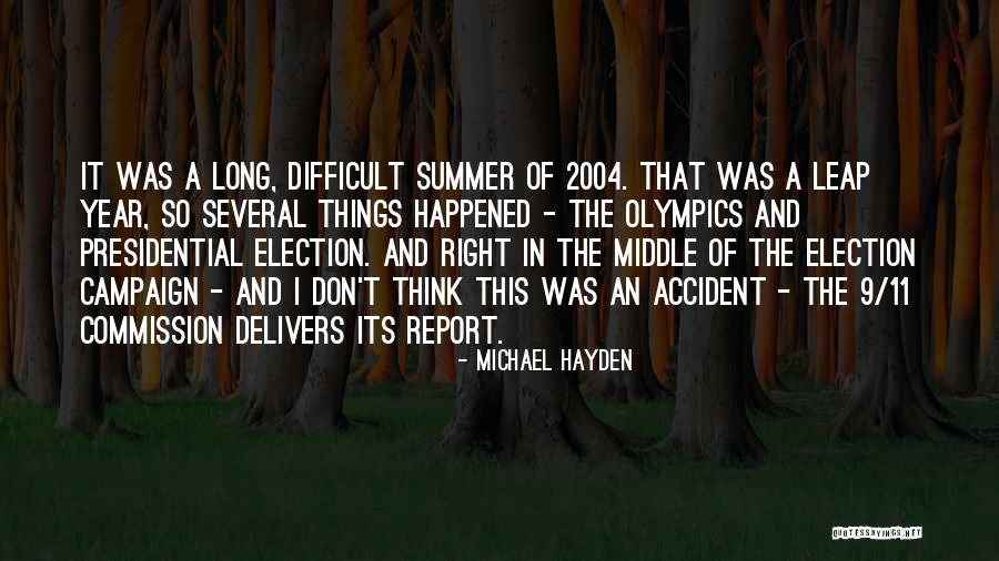 9/11/01 Quotes By Michael Hayden 9/11/01 Quotes By Michael Hayden