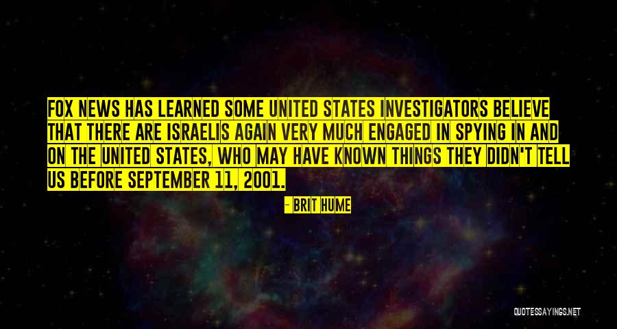 9 11 2001 Quotes By Brit Hume 9 11 2001 Quotes By Brit Hume