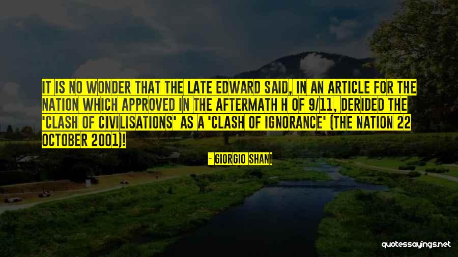 9 11 2001 Quotes By Giorgio Shani 9 11 2001 Quotes By Giorgio Shani