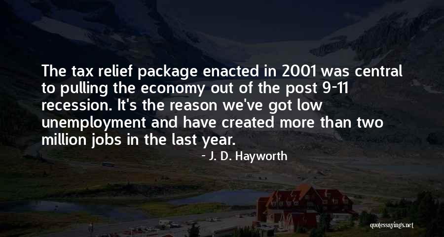 9 11 2001 Quotes By J. D. Hayworth 9 11 2001 Quotes By J. D. Hayworth