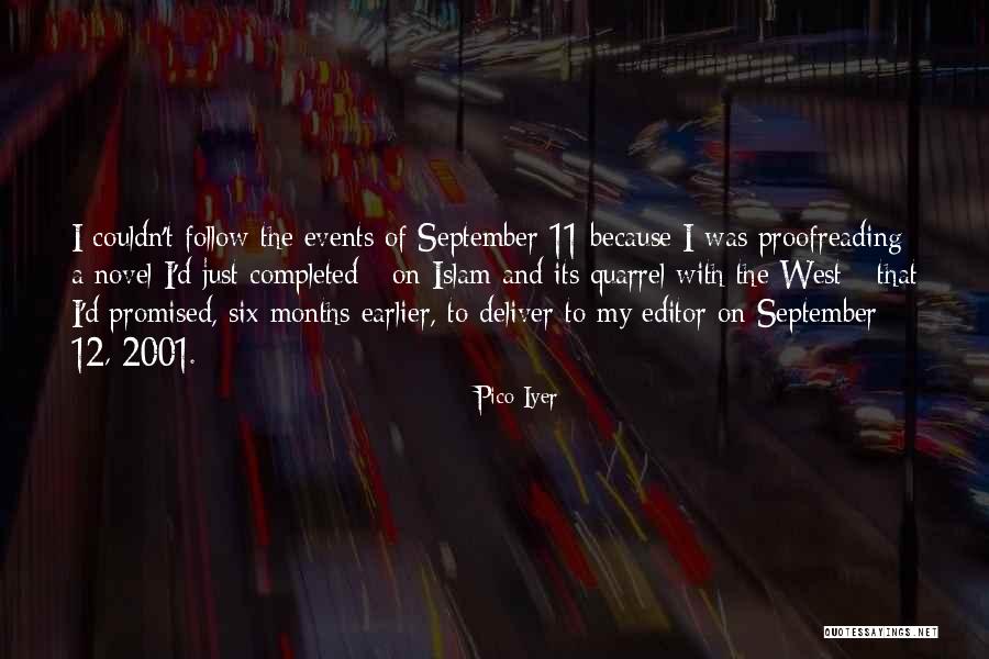 9 11 2001 Quotes By Pico Iyer 9 11 2001 Quotes By Pico Iyer