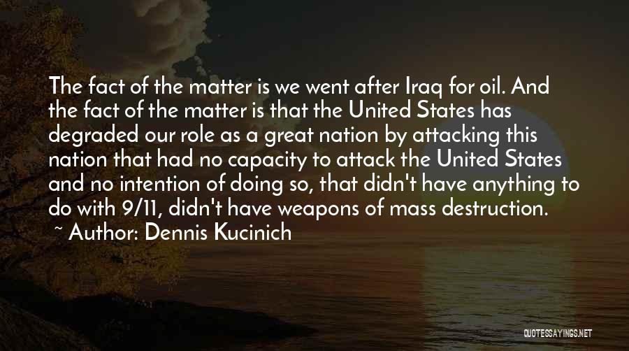 9/11 Attack Quotes By Dennis Kucinich