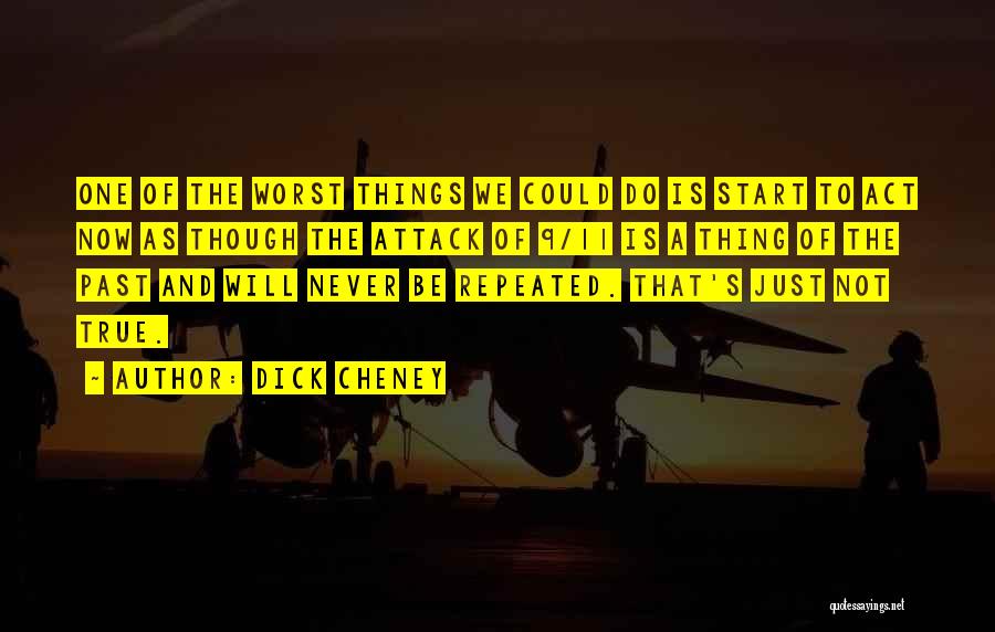 9/11 Attack Quotes By Dick Cheney