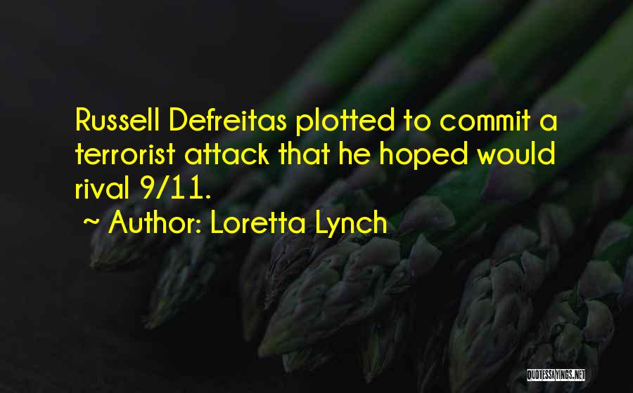 9/11 Attack Quotes By Loretta Lynch