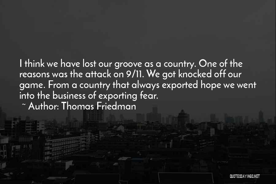 9/11 Attack Quotes By Thomas Friedman