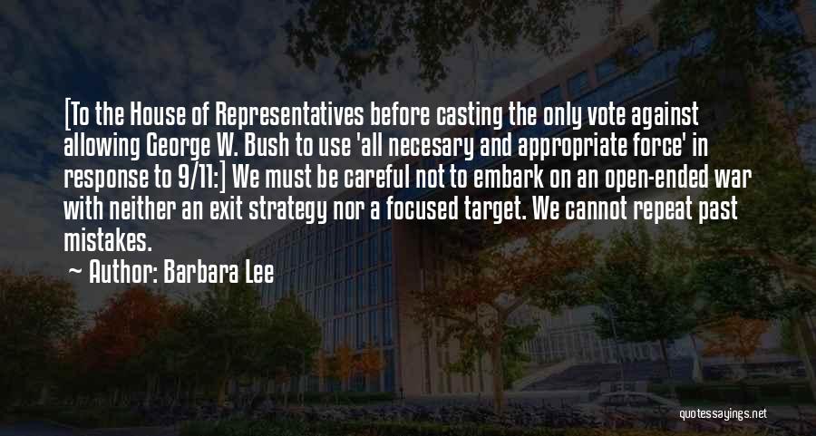 9 11 Bush Quotes By Barbara Lee