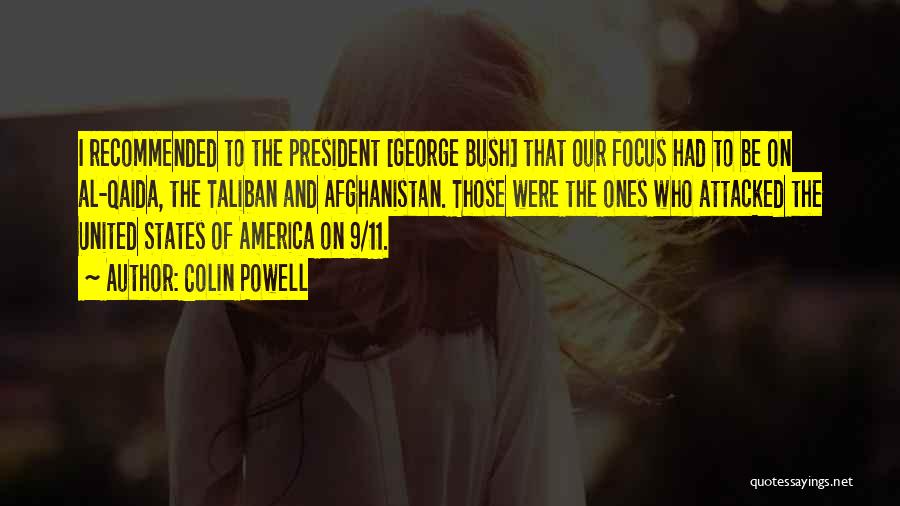 9 11 Bush Quotes By Colin Powell