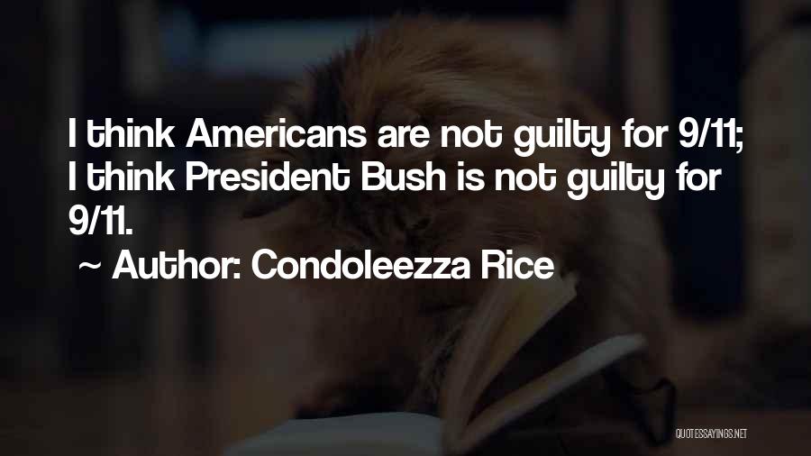 9 11 Bush Quotes By Condoleezza Rice