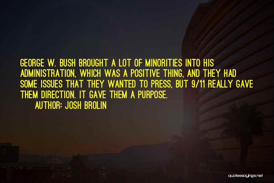 9 11 Bush Quotes By Josh Brolin