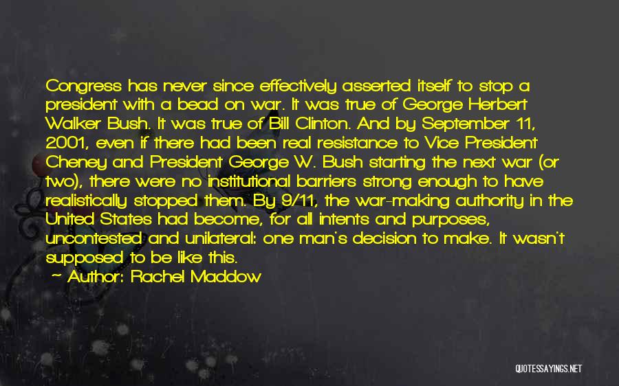 9 11 Bush Quotes By Rachel Maddow