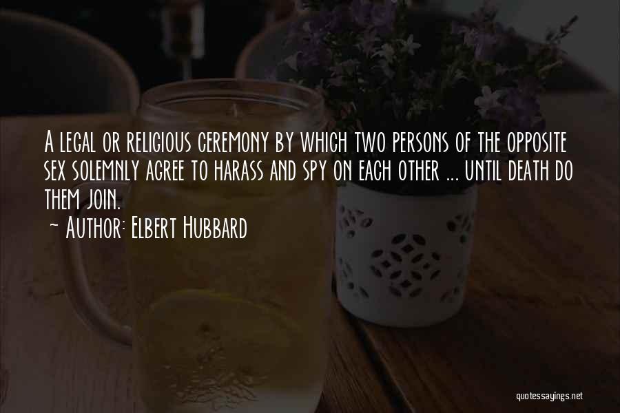 9/11 Ceremony Quotes By Elbert Hubbard