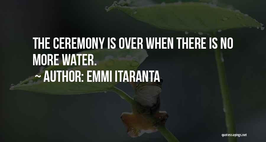 9/11 Ceremony Quotes By Emmi Itaranta
