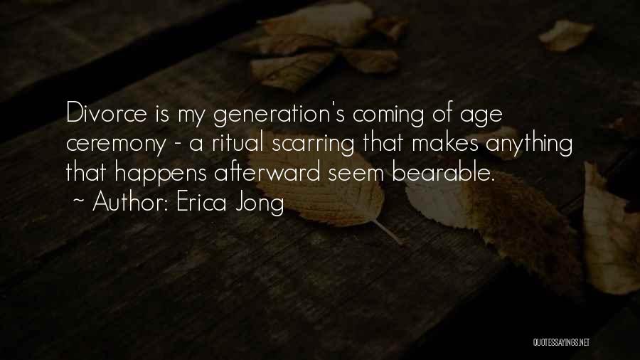 9/11 Ceremony Quotes By Erica Jong