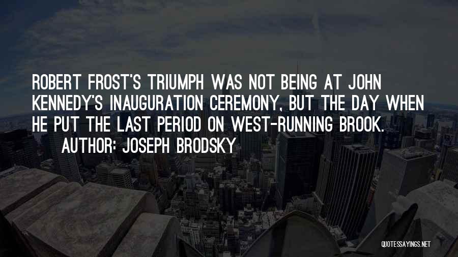 9/11 Ceremony Quotes By Joseph Brodsky