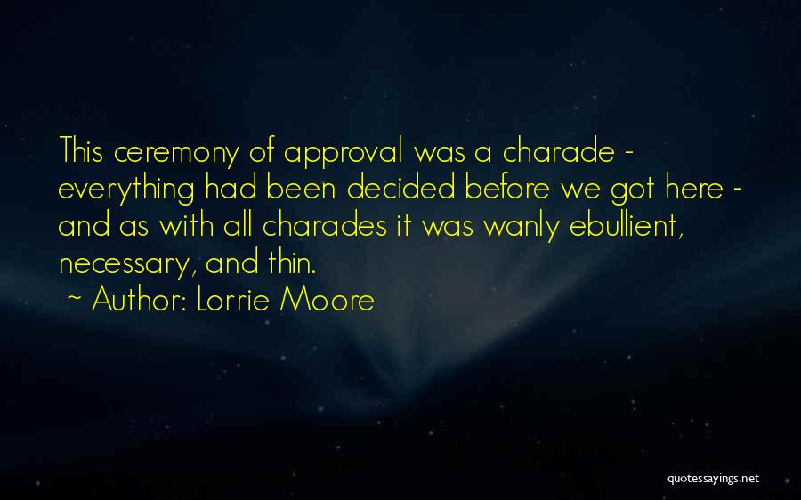 9/11 Ceremony Quotes By Lorrie Moore