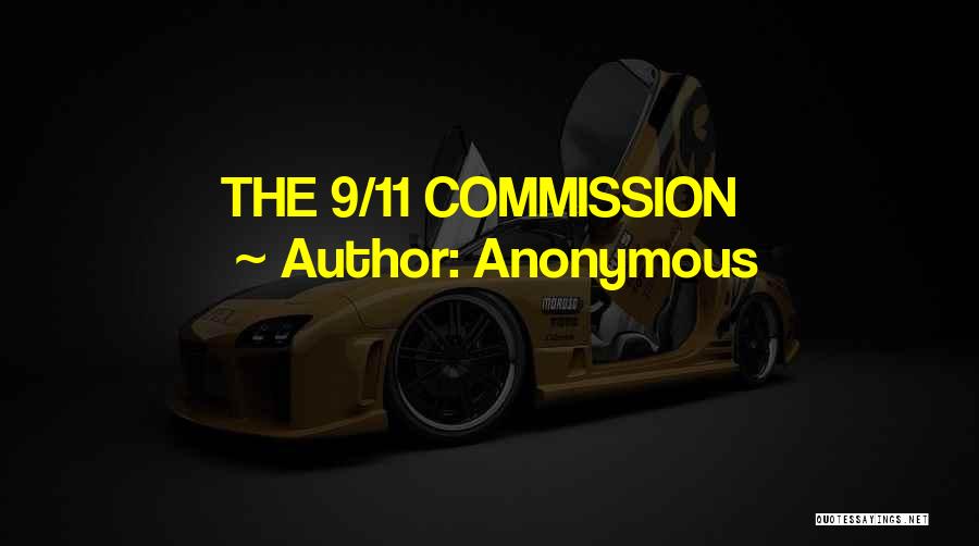 9/11 Commission Quotes By Anonymous