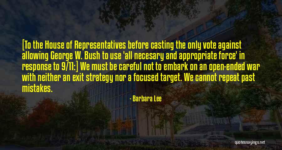 9 11 George Bush Quotes By Barbara Lee 9 11 George Bush Quotes By Barbara Lee