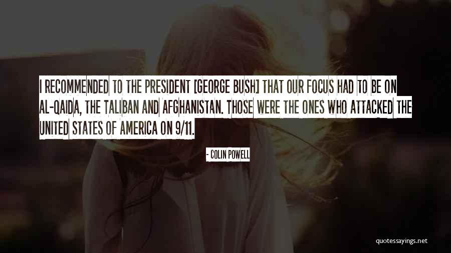 9 11 George Bush Quotes By Colin Powell 9 11 George Bush Quotes By Colin Powell