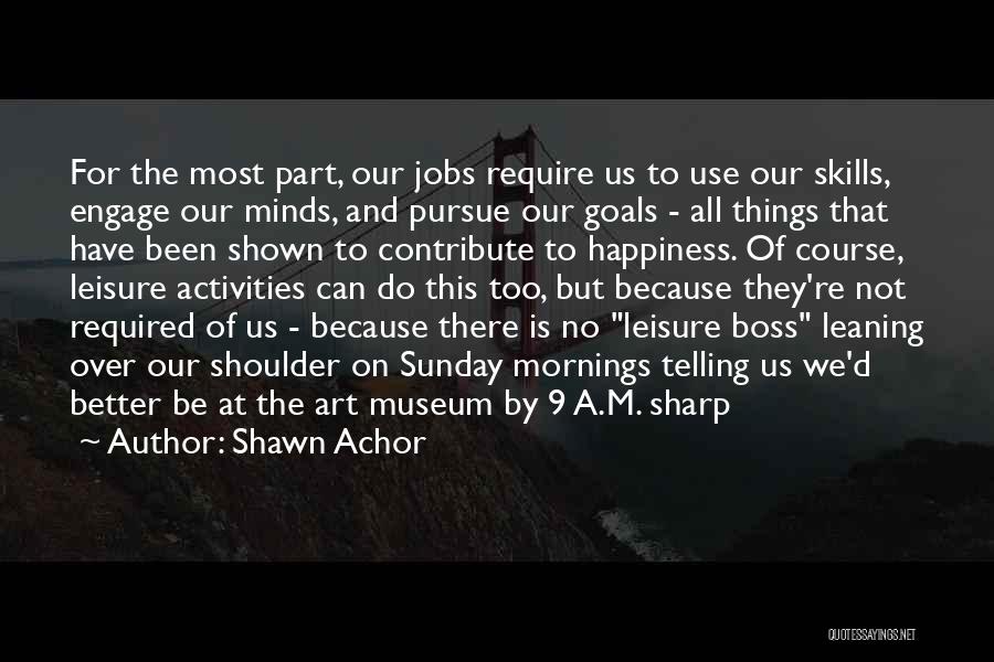 9/11 Museum Quotes By Shawn Achor