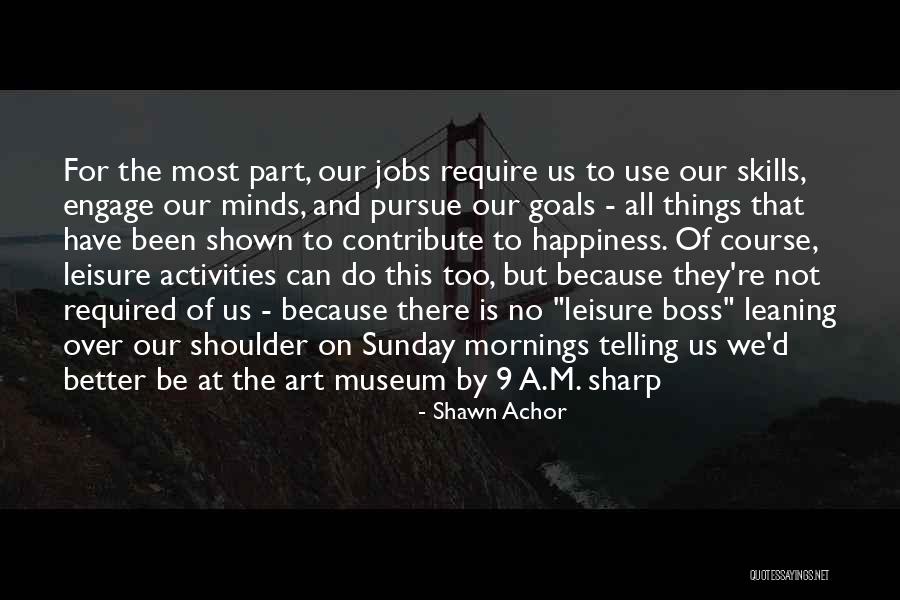 9/11 Museum Quotes By Shawn Achor