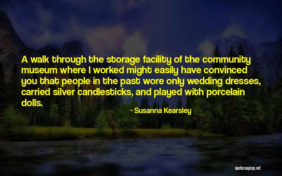 9/11 Museum Quotes By Susanna Kearsley 9/11 Museum Quotes By Susanna Kearsley