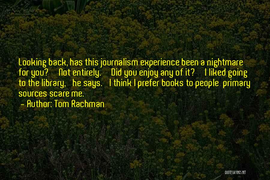 9/11 Primary Sources Quotes By Tom Rachman