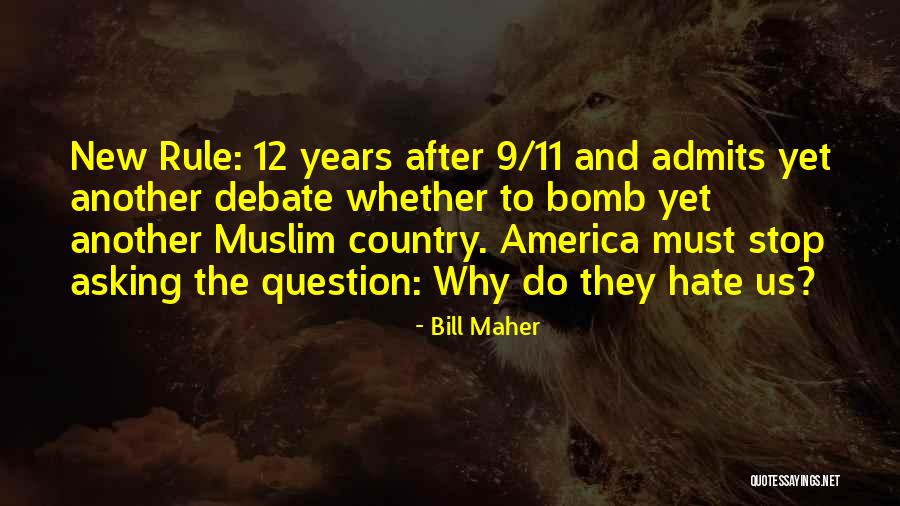 9/11 Quotes By Bill Maher 9/11 Quotes By Bill Maher
