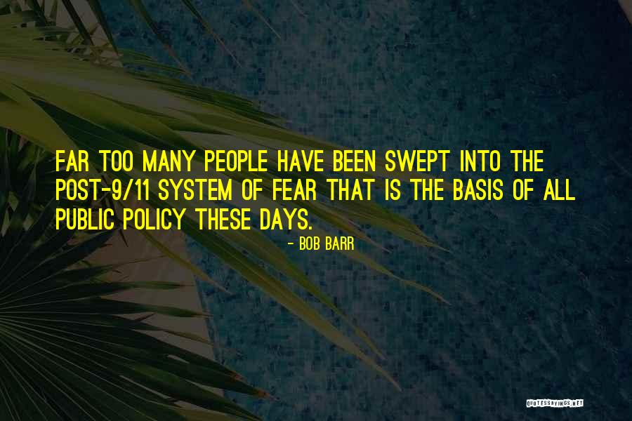 9/11 Quotes By Bob Barr 9/11 Quotes By Bob Barr