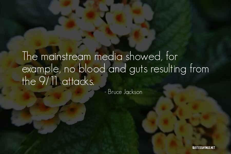 9/11 Quotes By Bruce Jackson 9/11 Quotes By Bruce Jackson
