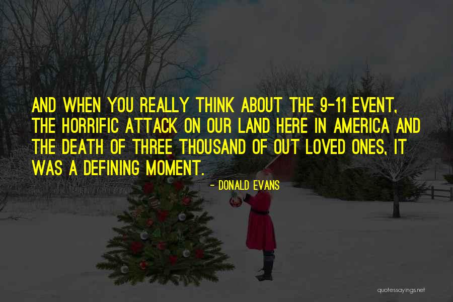 9/11 Quotes By Donald Evans 9/11 Quotes By Donald Evans