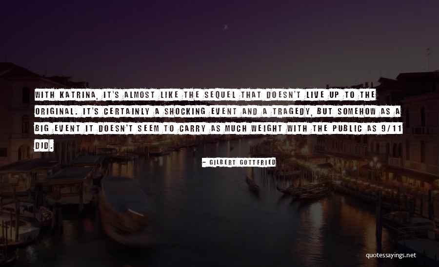 9/11 Quotes By Gilbert Gottfried 9/11 Quotes By Gilbert Gottfried