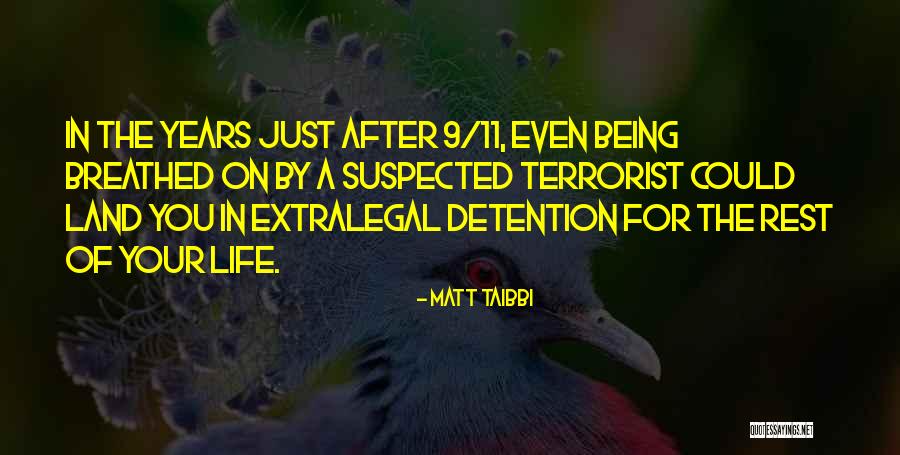 9/11 Quotes By Matt Taibbi 9/11 Quotes By Matt Taibbi