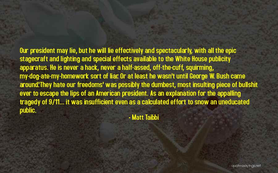 9/11 Quotes By Matt Taibbi 9/11 Quotes By Matt Taibbi