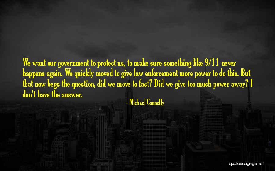 9/11 Quotes By Michael Connelly 9/11 Quotes By Michael Connelly