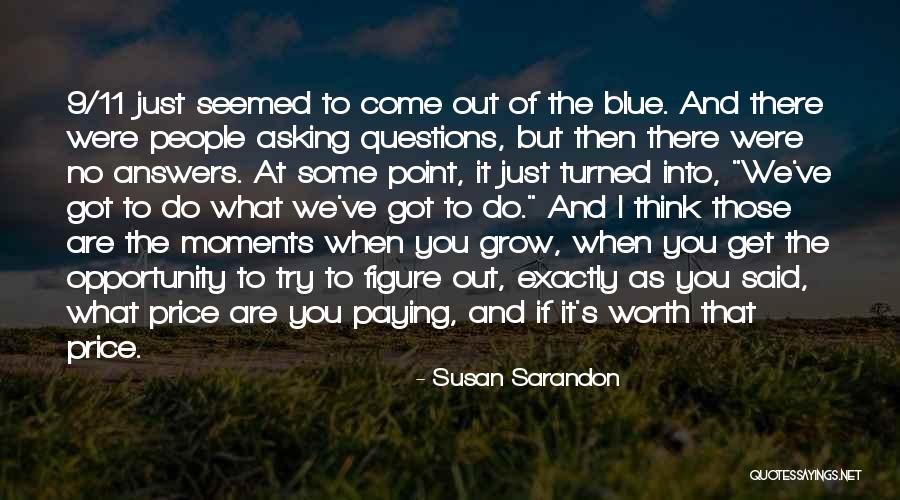 9/11 Quotes By Susan Sarandon 9/11 Quotes By Susan Sarandon