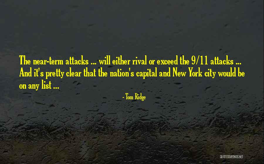 9/11 Quotes By Tom Ridge 9/11 Quotes By Tom Ridge