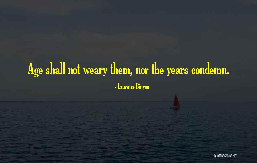 9/11 Remembrance Quotes By Laurence Binyon 9/11 Remembrance Quotes By Laurence Binyon