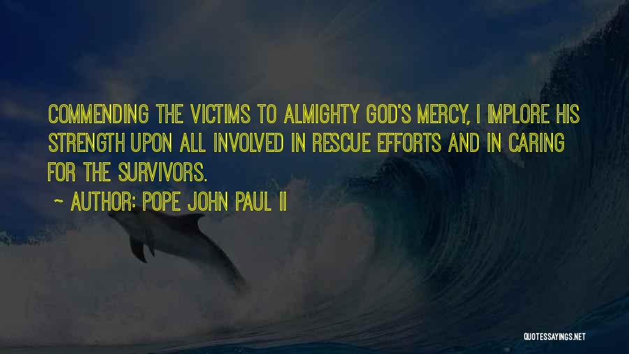 9 11 Survivors Quotes By Pope John Paul II