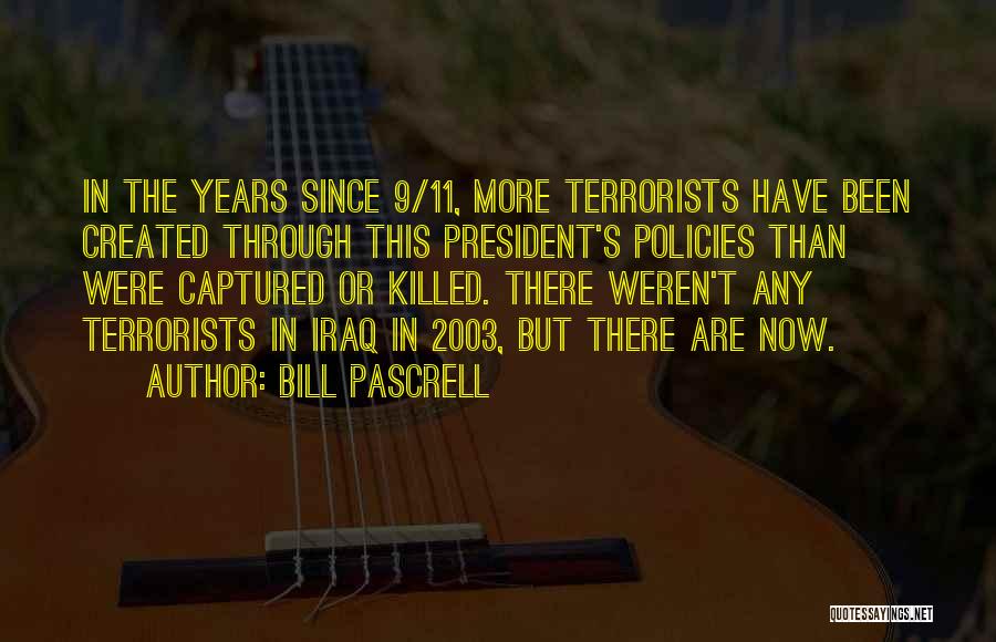 9/11 Terrorists Quotes By Bill Pascrell