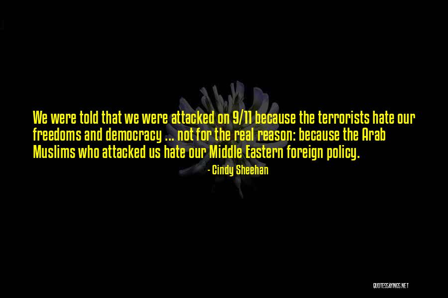 9/11 Terrorists Quotes By Cindy Sheehan