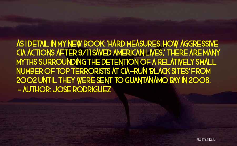 9/11 Terrorists Quotes By Jose Rodriguez