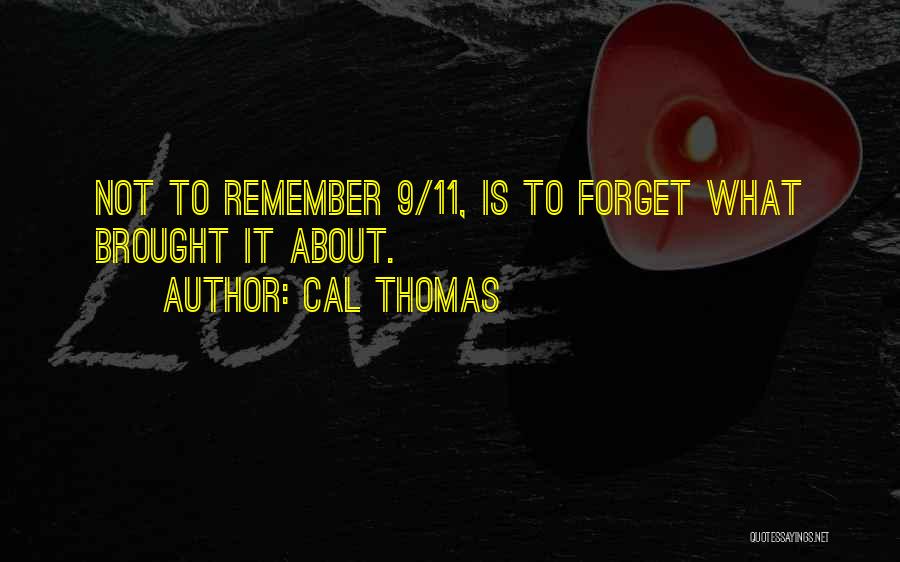 9 11 To Remember Quotes By Cal Thomas