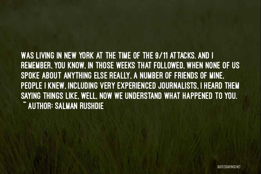 9 11 To Remember Quotes By Salman Rushdie