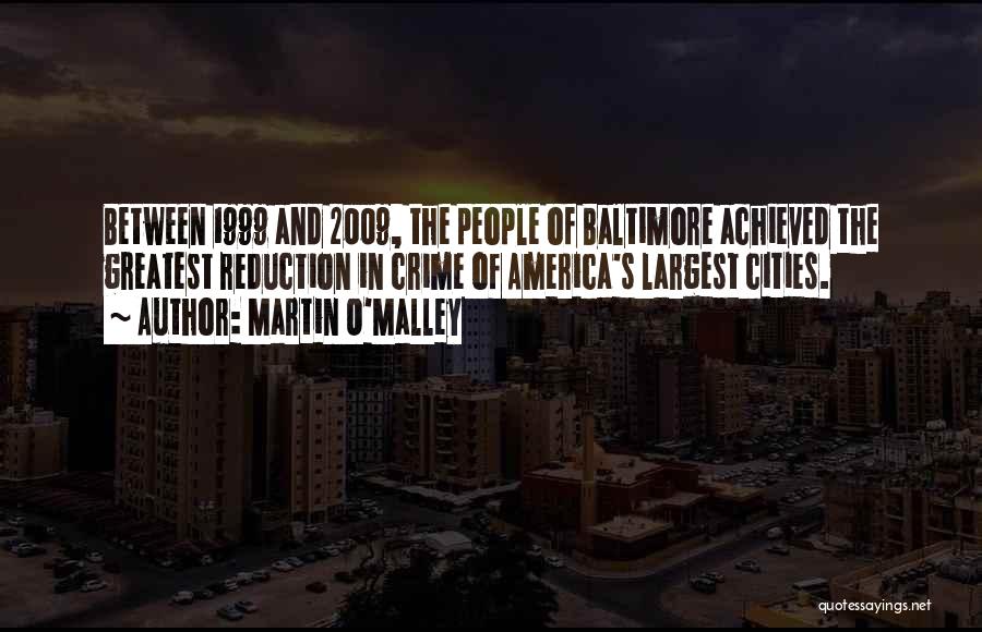 9 2009 Quotes By Martin O'Malley