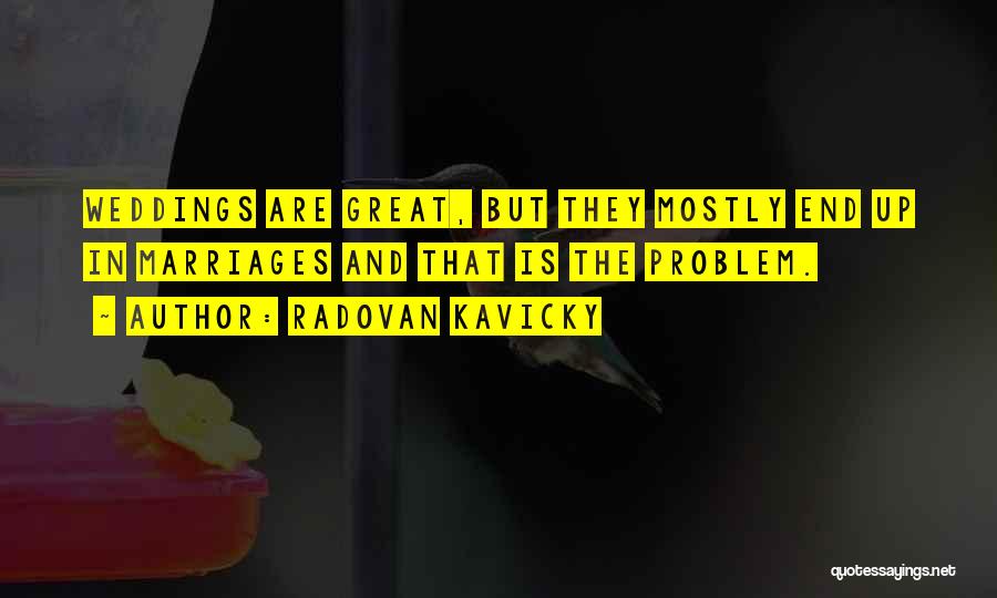 9 2009 Quotes By Radovan Kavicky