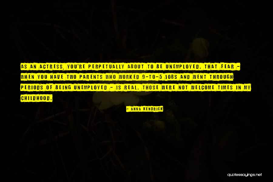 9 5 Jobs Quotes By Anna Kendrick 9 5 Jobs Quotes By Anna Kendrick