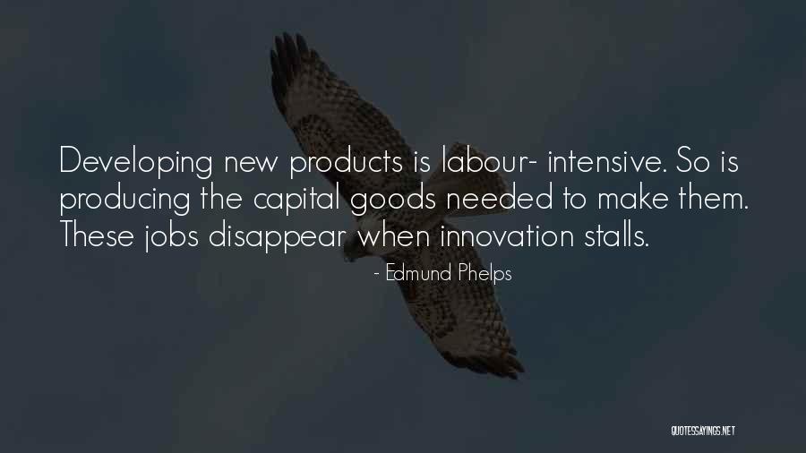 9 5 Jobs Quotes By Edmund Phelps 9 5 Jobs Quotes By Edmund Phelps