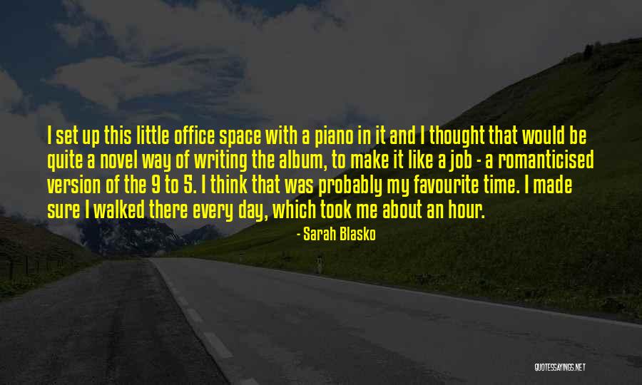 9 5 Jobs Quotes By Sarah Blasko 9 5 Jobs Quotes By Sarah Blasko