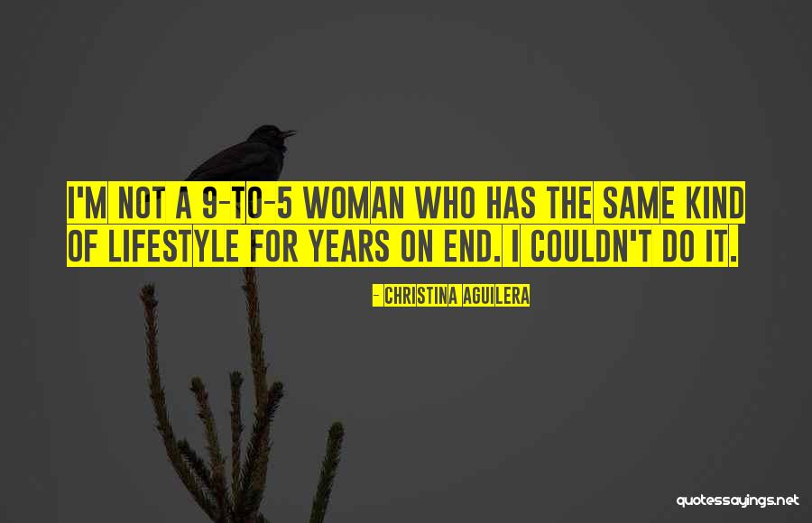 9 5 Quotes By Christina Aguilera 9 5 Quotes By Christina Aguilera